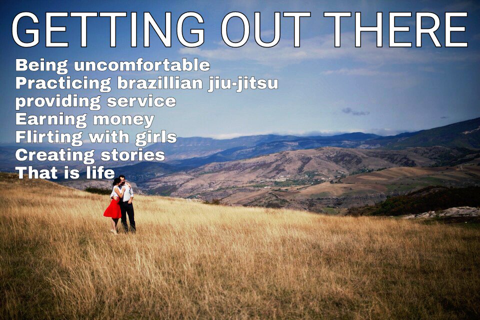 Being #uncomfortable #PracticeBJJ  #ProvideService #EarnMoney #FlirtWithGirls #CreateStories that is #life