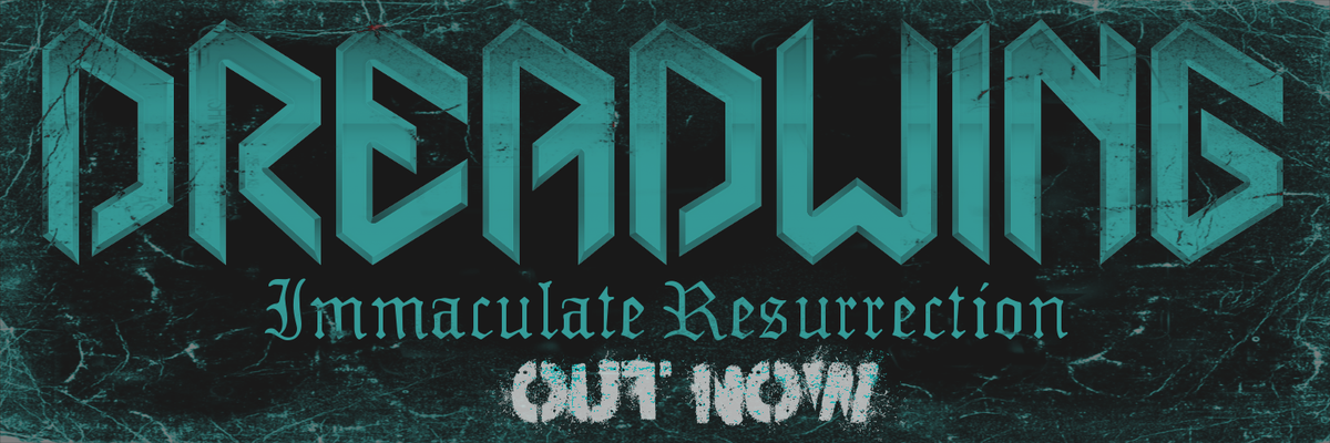 DreadwingBand's tweet photo. IMMACULATE RESURRECTION https://t.co/UW7iSmr29q https://t.co/YLnFP0ze31