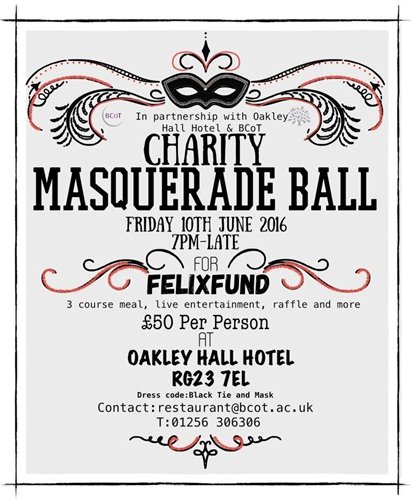bcot's tweet photo. Our masquerade ball at @oakleyhall Hotel is this June, profits to @FelixFund come join us! https://t.co/hK2aJsHZc6 https://t.co/TWw3u0Yvbe