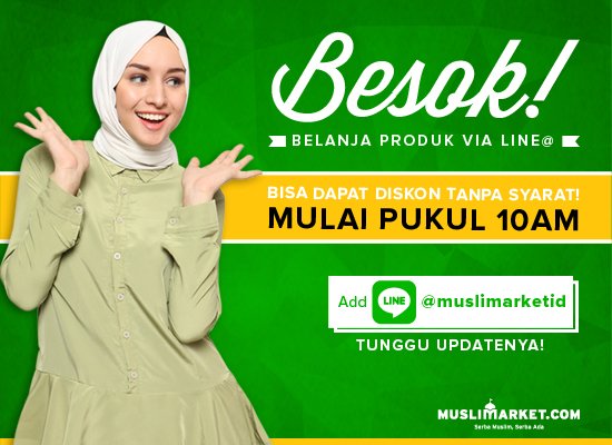 Mau dapat diskon belanja ALL ITEM tanpa syarat apapun? Yuk add line <a href="/muslimarketID/">Muslimarket ID</a>. bit.ly/mmLineat