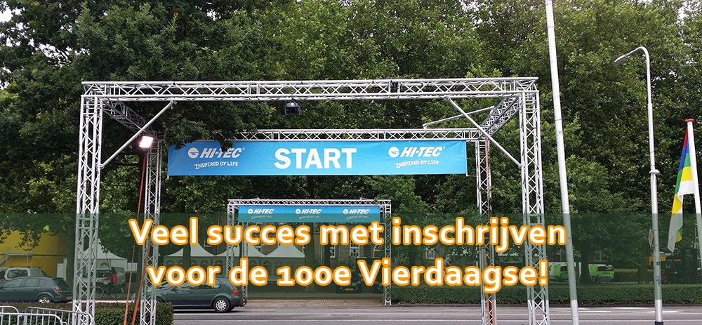 3-2-1-Start! De inschrijving voor de 100e Vierdaagse is begonnen! Veel succes!