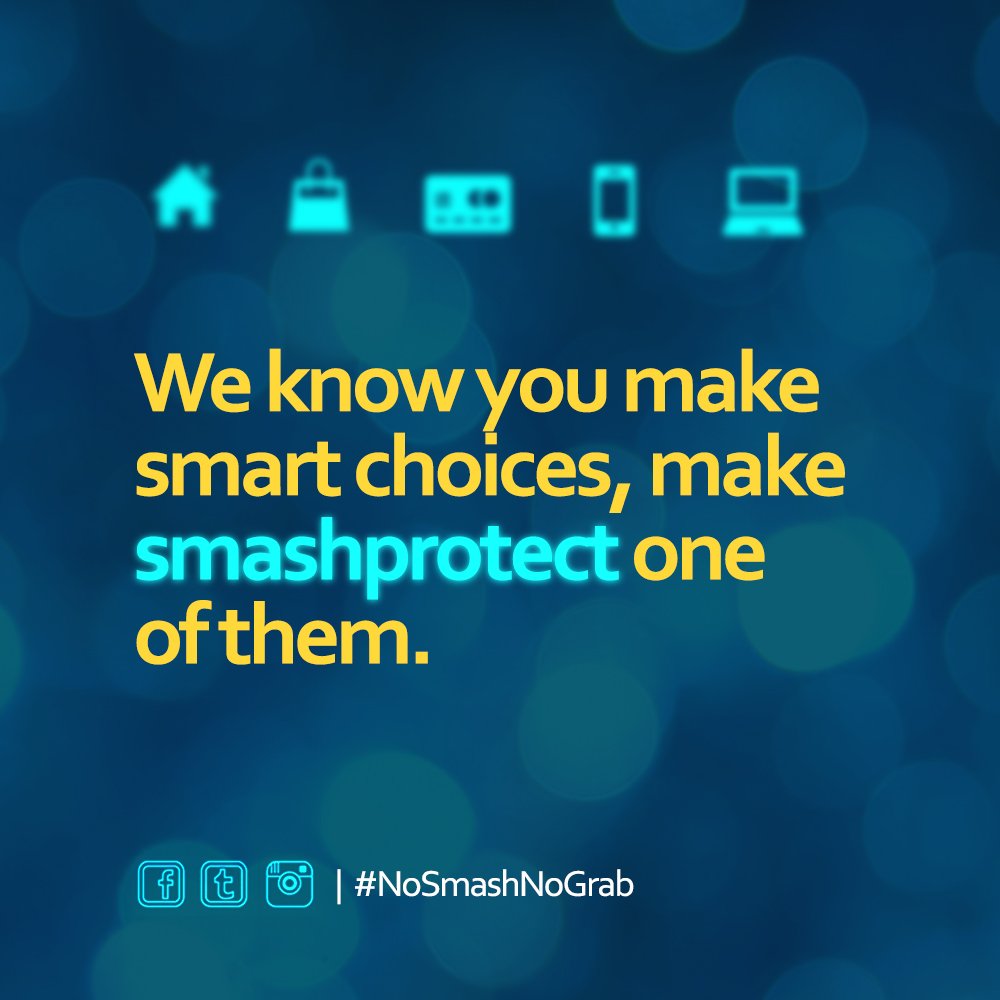 smashprotect's tweet photo. We know you are all about making smart choices. #NoSmashNoGrab https://t.co/LNL7PhftcS