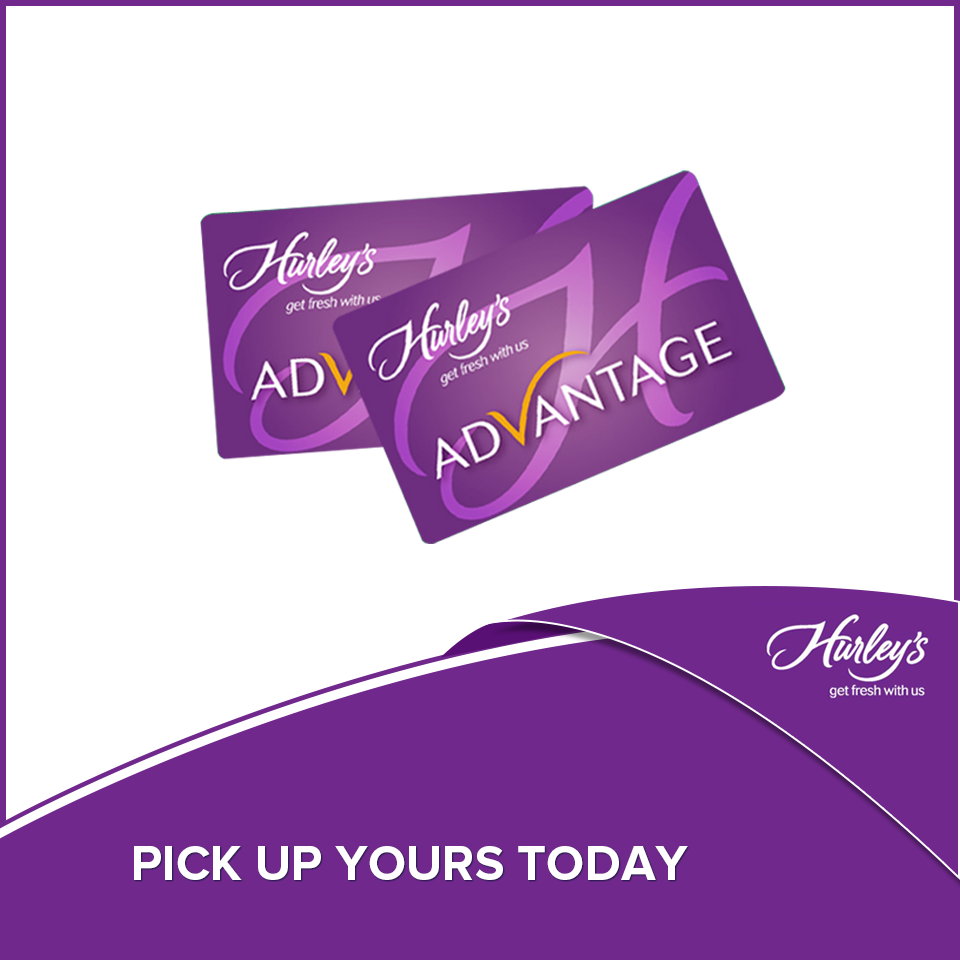 HurleysMarket's tweet image. Take ADVANTAGE of our Advantage card! Pick up your Hurley’s Advantage card today. #Hurleys #pointscard