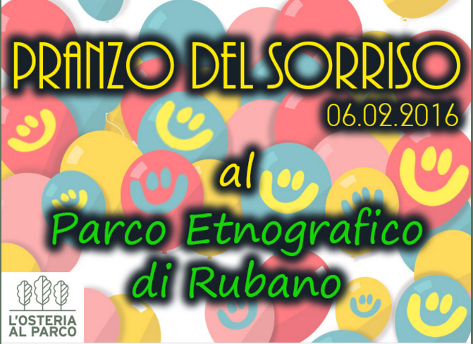 Vieni anche tu al Pranzo del Sorriso, 06/02/2016, #parcoetnograficodirubano, osteriaparcorubano.it/pranzo-del-sor…