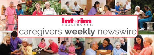 InterimHealth's tweet photo. Caregivers Weekly Newswire https://t.co/SLcJ43MTjy https://t.co/wVS32yVxnj