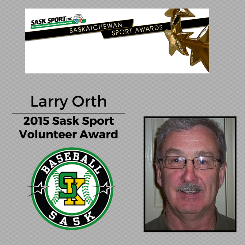 Congratulations to Larry Orth (Saskatoon) who is the recipient of the 2015 Sask Sport Volunteer Award!