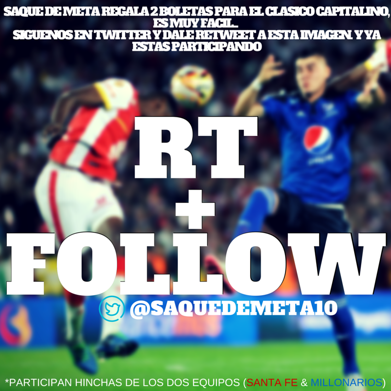 SaqueDeMetaCO's tweet photo. ¡SAQUE DE META TE INVITA AL CLÁSICO CAPITALINO! 

Para participar solo tienes que seguirnos y darle RT esta imagen. https://t.co/4RDfcg6dHw