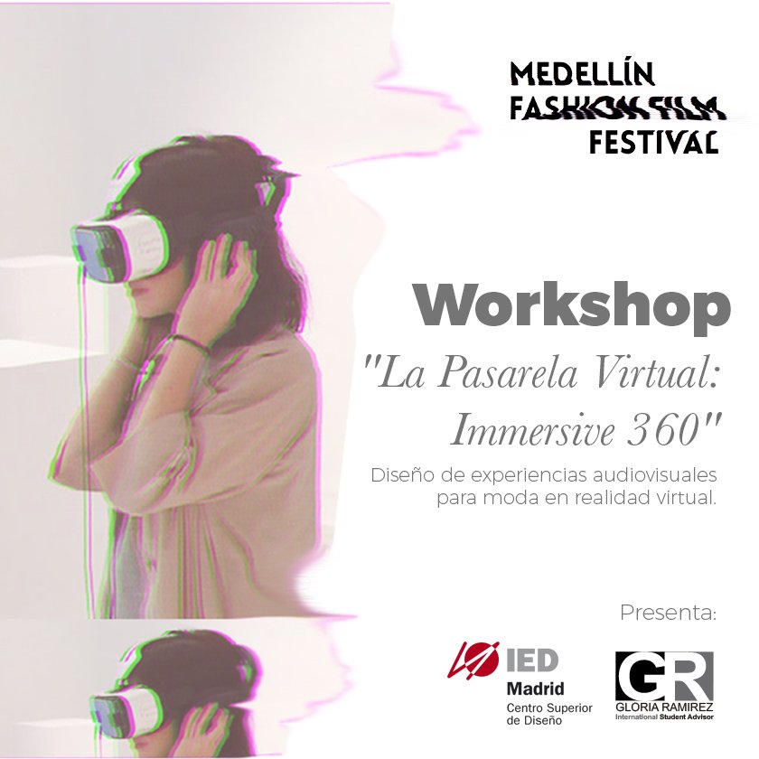 MedellinFFF's tweet photo. El @IEDMadrid presentará un workshop en #MedellínFFF sobre creación de experiencias #RealidadVirtual para #moda #VR https://t.co/hh2sTYJOHY
