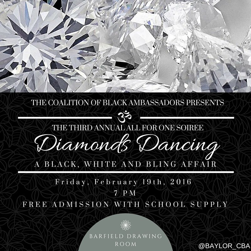 Baylor_CBA's tweet photo. The Third Annual All For One Soirée is on February 19th! FREE FOOD AND ENTERTAINMENT #DiamondsDancing 💎 https://t.co/lxDbsFwsBI