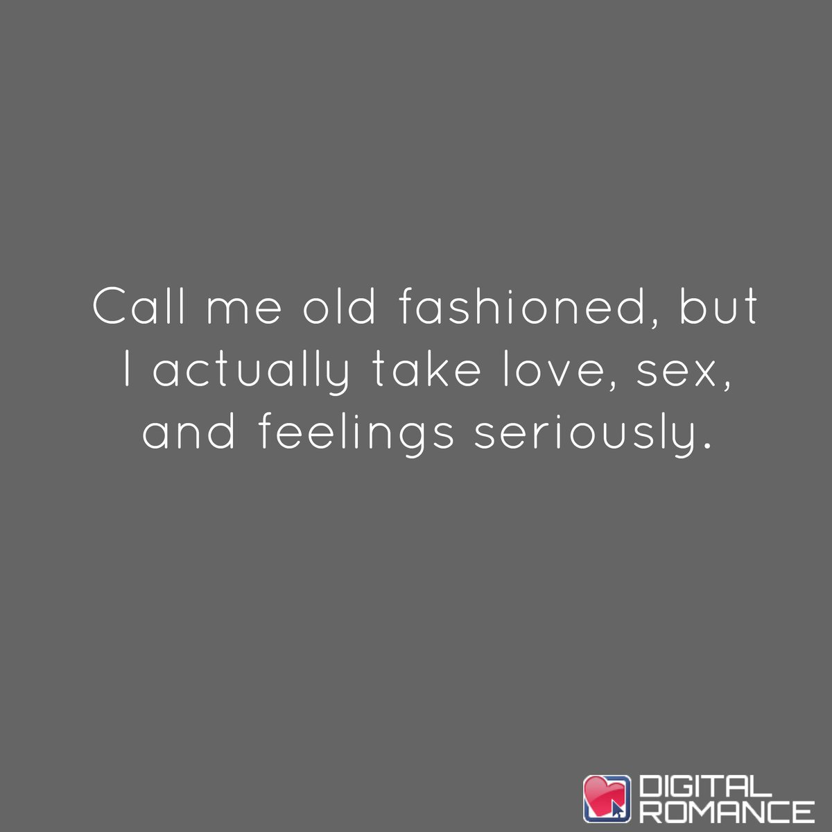 Old Fashioned Love Quotes Awesome Digital Romance Inc On Twitter Call Me Old Fashioned But I Old Fashioned Love Quotes Awesome Digital Romance Inc On Twitter Call Me Old Fashioned But I