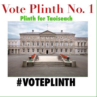 DailPlinth's tweet photo. #VotePlinth #GE16 #PlinthForTaoiseach https://t.co/qeRN6h0x5B