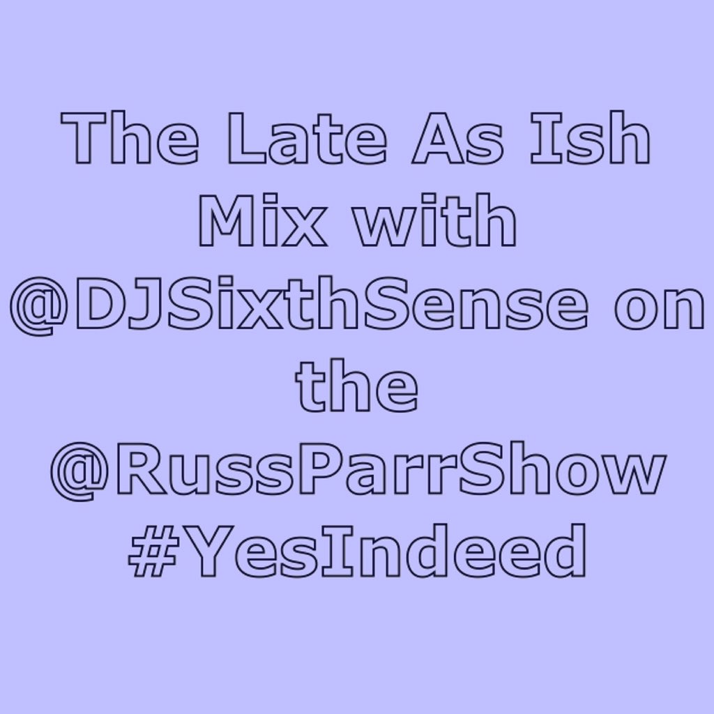 DjSixthSense's tweet photo. #8amest #lateasishmix on @russparrshow #yesindeed https://t.co/JZyzbRlNUs