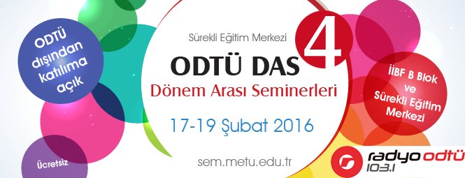 ajanda_ankara's tweet photo. ODTÜ Dönem Arası Seminerleri 
17-19 Şubat 2016
11:00-16:30 saatleri arasında 
Program: https://t.co/v05K3M3NNw https://t.co/B5yWT0GMGf