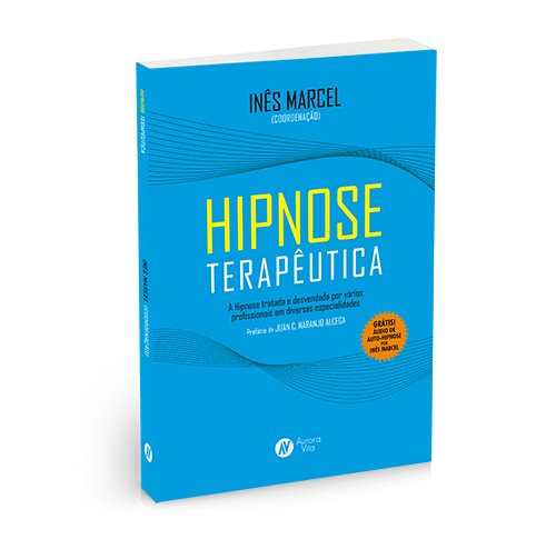 FiccoesEditora's tweet photo. Lançamento: Hipnose Terapêutica, Inês Marcel - 16/02 | 19h30 | Livraria da Vila Lorena | Aurora Vita | Ficções Ed. https://t.co/6OxgMh1ZJl