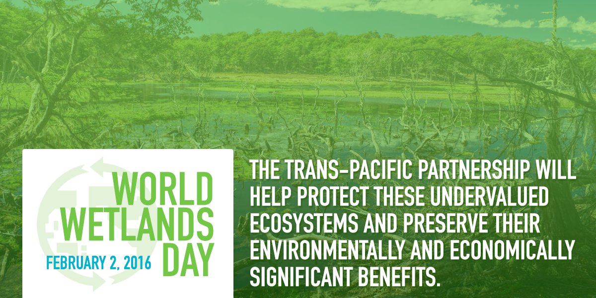 USTradeRep44's tweet photo. #TPP members commit to conserve #wetlands &amp; other protected natural areas https://t.co/77nAYr9pCw #WorldWetlandsDay https://t.co/ppH4HMyVon