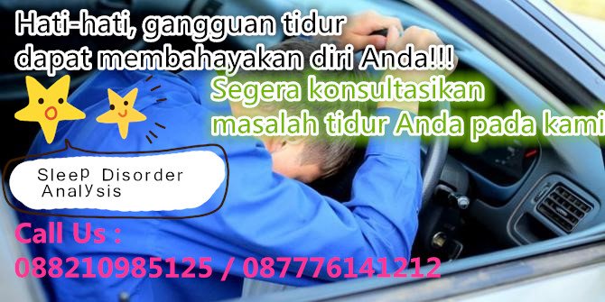 Jangan sepeleyekan masalah gangguan tidur Anda! Konsultasikan masalah gangguan tidur Anda pada kami. SLEEP DISORDER