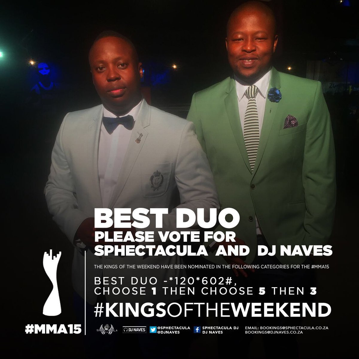DJNAVES's tweet image. Please vote as follows for the #KingsOfTheWeekend. Dial *120*602# choose 1 then choose 5 and then 3. #MMA14