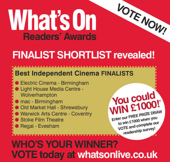WhatsOnBrum's tweet photo. VOTE for your WINNER in BEST INDEPENDENT CINEMA (&amp; you could #WIN £1000!) https://t.co/01o8Imu2on https://t.co/hTpaJdtgmF