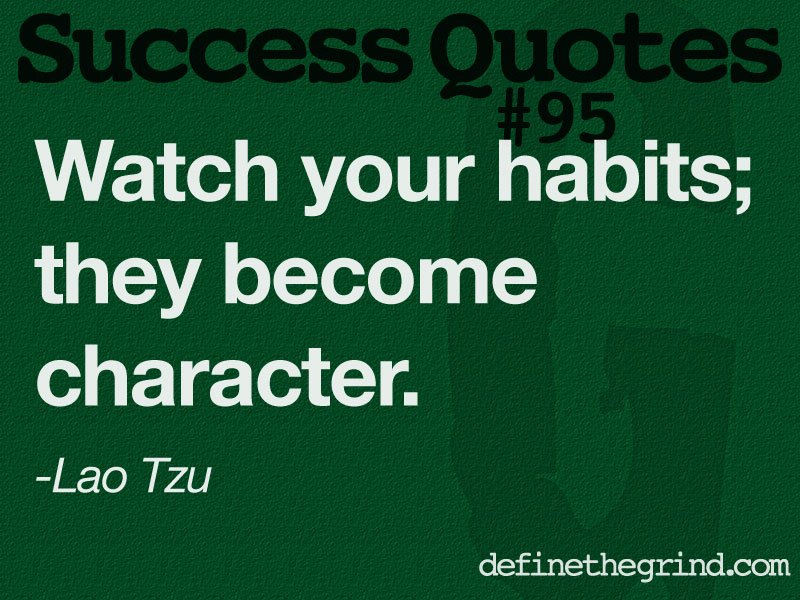 defineTheGrind's tweet photo. #successquotes #laotzu #habits #character #buildcharacter #develophabits #habitsmakeyou #becomebetter https://t.co/LEN0njTcOO