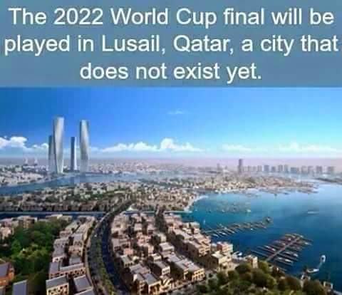 Chelseafied_'s tweet image. 2022 World Cup Final will be played in Lusail, Qatar, a city that doesn&apos;t exist yet.
#levelOfDevelopment #incredible