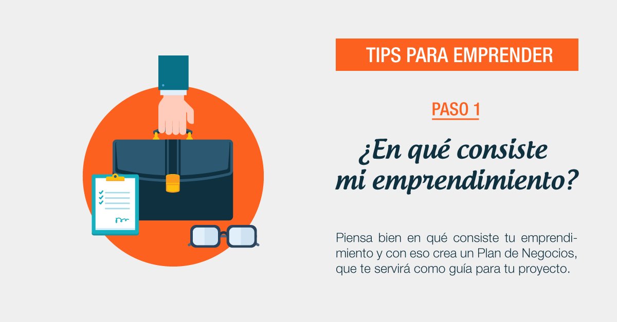 Conoce el Paso 1 de nuestros #TipsEmprendedores. Conoce más sobre #Emprendimiento aquí ow.ly/XOKSk