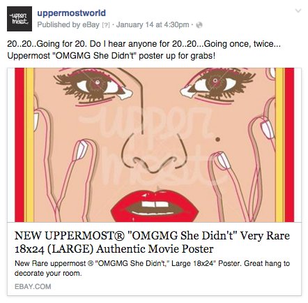 uppermostworld's tweet photo. UPPERMOST "OMGMG She didn't" 18x24 LARGE poster up for grabs on eBay. Bid $19.99 + ship. Few left! #uppermostworld https://t.co/b6x1N3PDg6