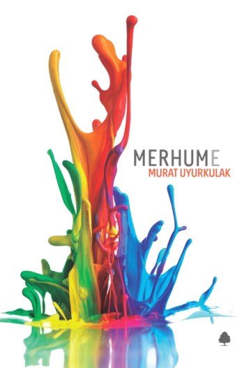 Merhume, Murat Uyurkulak, April Yayıncılık