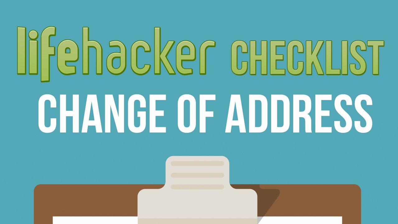 Lifehacker on Twitter: "This printable checklist reminds you where you need  to change your address when you move: https://t.co/BUFDHvjezy  https://t.co/jQMX91GfFq" / Twitter