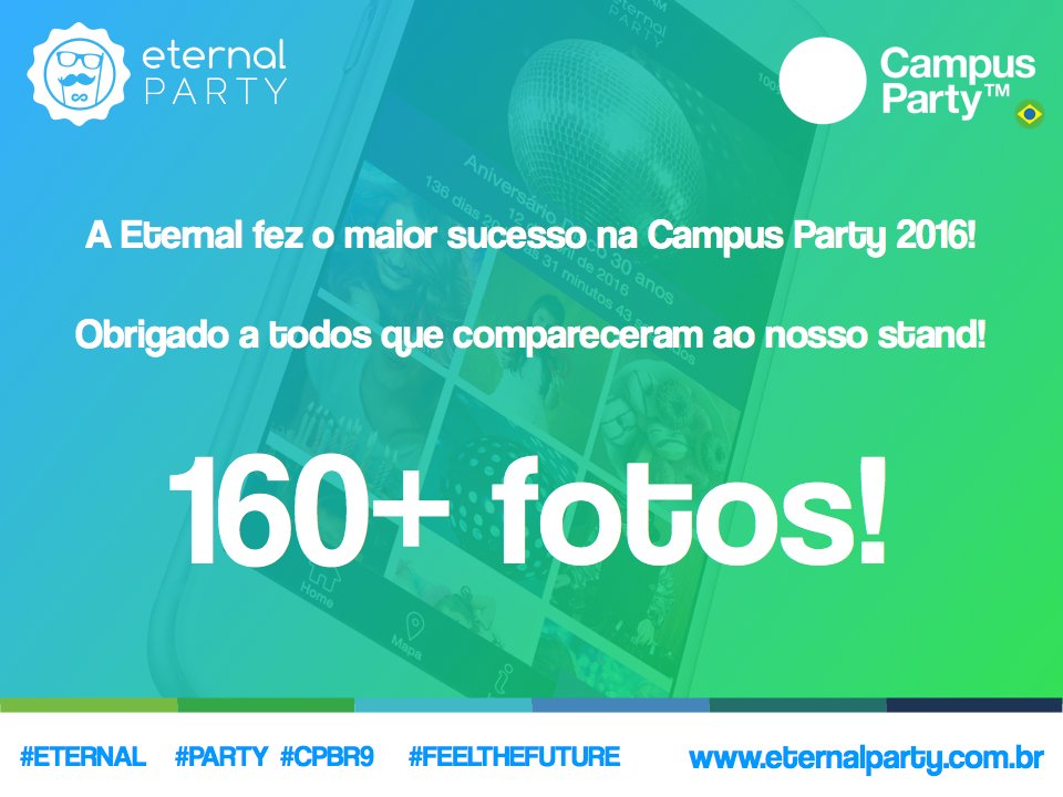 AppEternal's tweet photo. Obrigado a todos que foram ao nosso stand na @CampusPartyBRA. Mais de 160 fotos tiradas pelo App! #Eternal #CPBR9 https://t.co/C1r76MmDz4