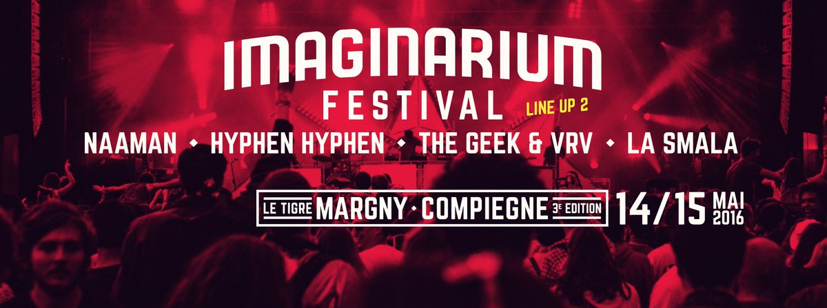ImaginariumF's tweet photo. Le Line Up 2 en image !
--> @NaamanOfficial , @HYPHENHYPHEN ,@TheGeekxVrv @LaSmalaBxl https://t.co/wcLRHaUCit