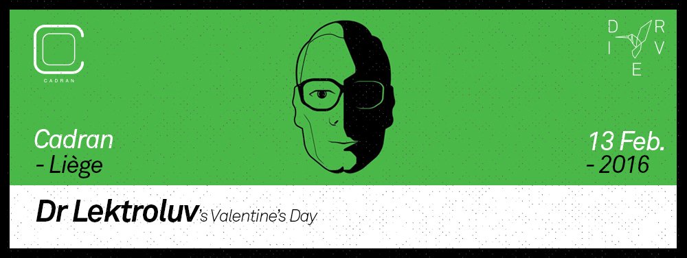 La St Valentin au Cadran? <a href="/dr_lektroluv/">Dr Lektroluv</a> sera chez nous le 13 fev! lecadran.be/event/drive-pr… #cadran #liege