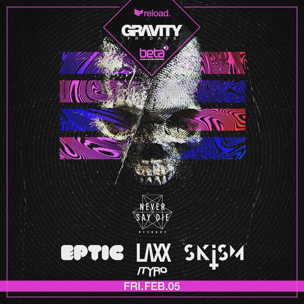BetaNightclub's tweet photo. RT for a chance to win tix to @Eptic_music @skism_uk &amp; @LAXX this weekend for #GravityFridays 

Limited tix left! https://t.co/uMDr75llNK