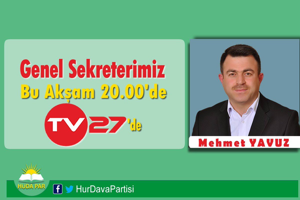 HurDavaPartisi's tweet photo. Genel Sekreterimiz Mehmet Yavuz, bu akşam saat 20.00'de [Gaziantep] TV 27 ekranlarında gündemi değerlendirecek. https://t.co/oP4G2dqBIs