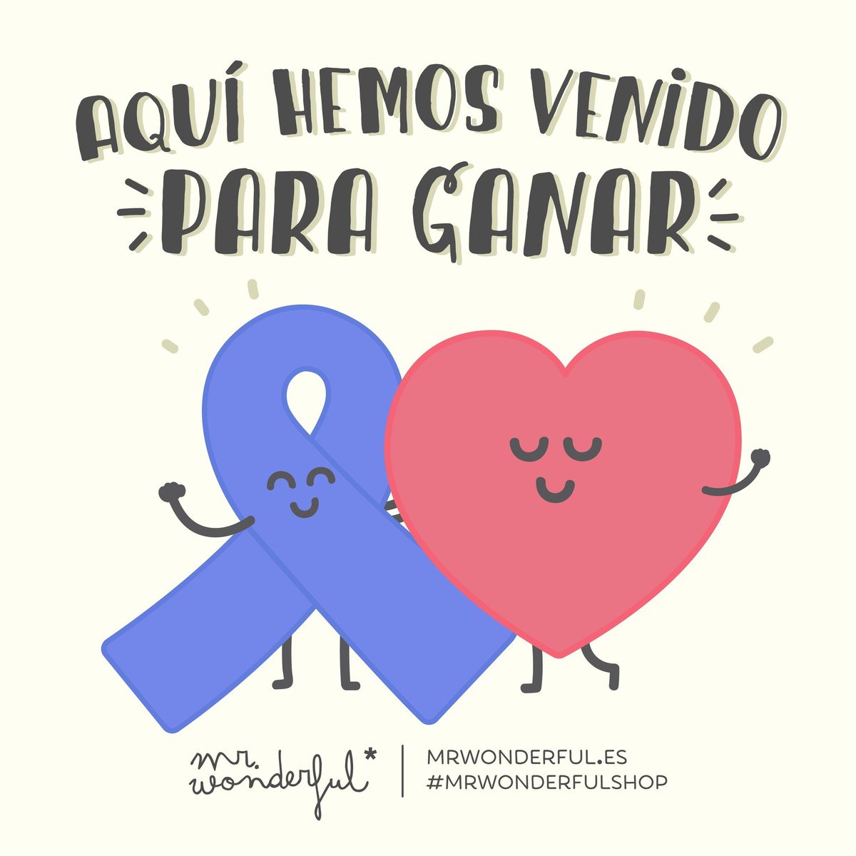 Hoy no hay otro lema que valga. #DíaMundialContraElCáncer #mrwonderfulshop