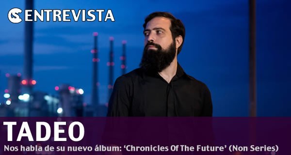 clubbing_spain's tweet photo. ENTREVISTA: Tadeo (@cyclicaltracks) nos habla de su nuevo LP: 'Chronicles Of The Future'
https://t.co/Eux3QLM2sT https://t.co/QFXpz9OZTD
