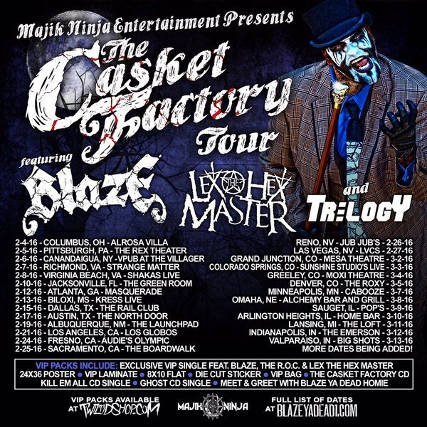 #TheCasketFactoryTourft <a href="/BlazeYaDead1/">Blaze Ya Dead Homie</a> <a href="/lexthehexmaster/">Lex The Hex Master</a> <a href="/realtrilogy/">trilogymusic</a>3.2 #GrandJunction3.3 #ColoSprgs3.4 #Greeley