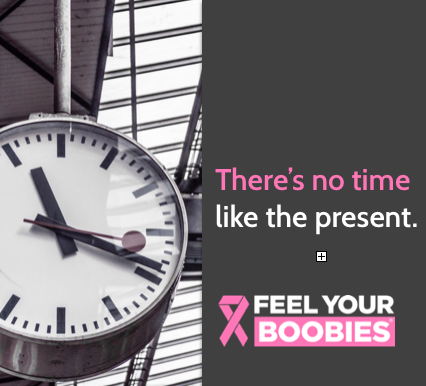 feelyourboobies's tweet image. Make time for the things that matter. There's no time like the present. #feelyourboobies #remindafriend