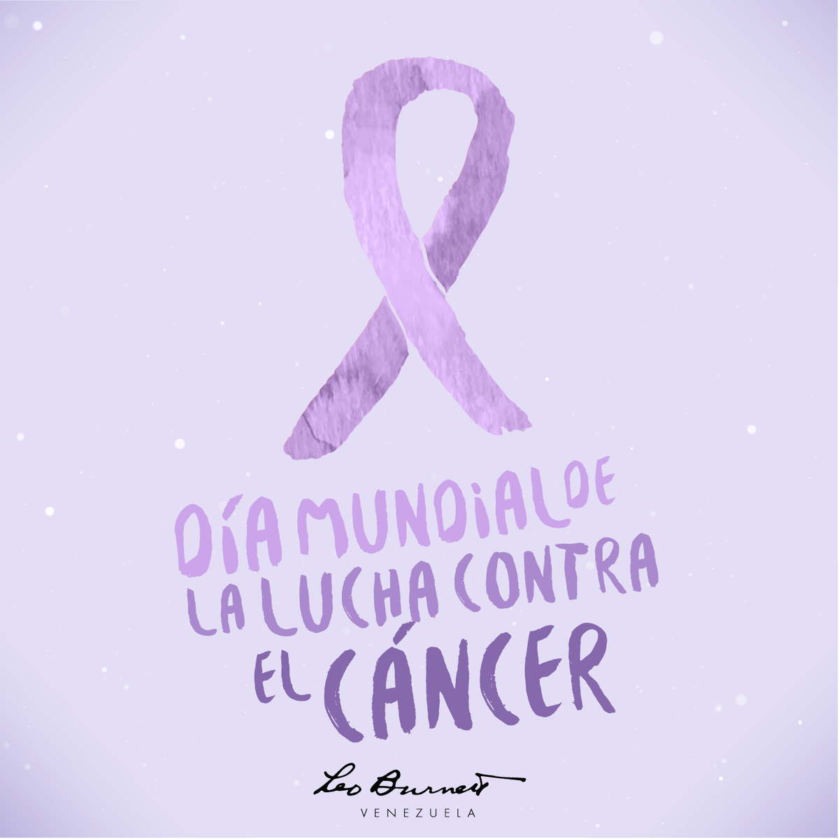 Hoy nos vestimos de lavanda para unirnos a la lucha de muchos héroes que aman la vida #DiaMundialContraElCancer