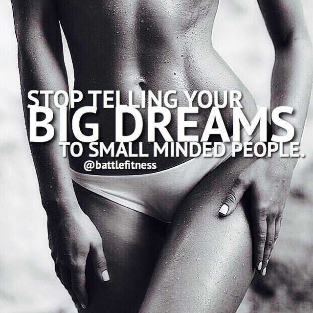 BattleFitness's tweet photo. Stop telling your big dreams to small minded people. 
#fitness #fitfam https://t.co/U3JgDXzfgW