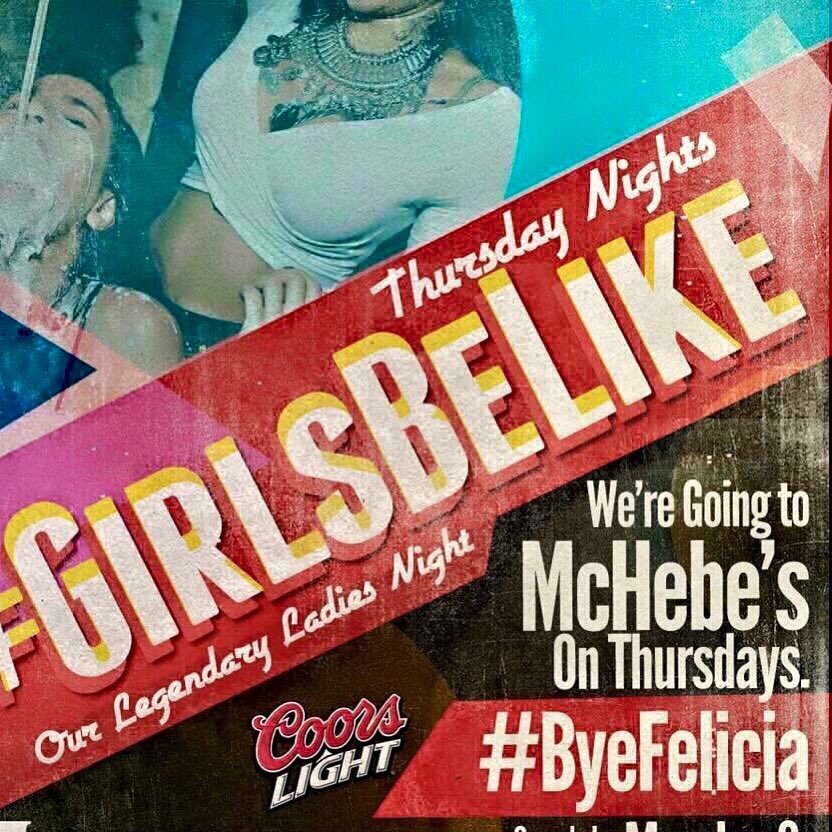 McHebes Tonight! Girls free for first half hour! Doors open at 10! Don't miss it! #Mchebes #Thursday