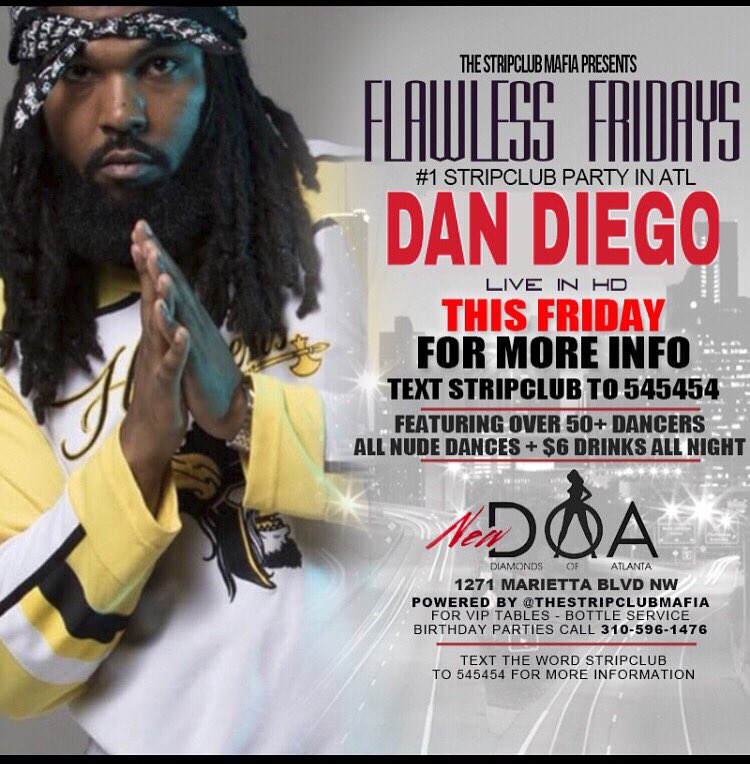 @danxdiego LIVE Tomorrow Night At #DiamondsOfAtlanta  Pull Up On Me & The Squad As We Make A 📽💰💃🏼💯 #DanDiego