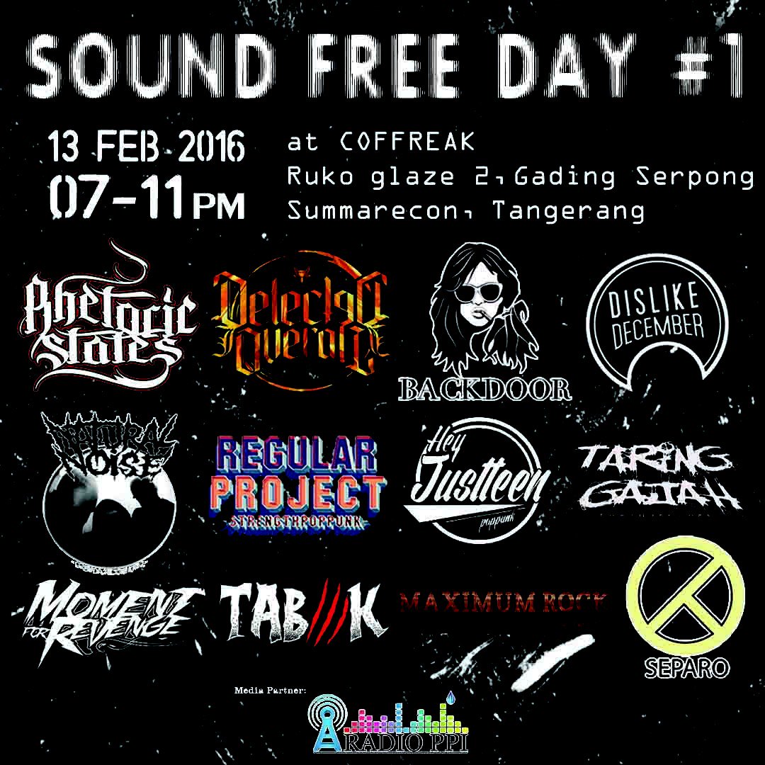 BESOK!! "Sound Free Day #1" 13 Feb 2016 at Coffreak(Glaze 2, Gading serpong). See yaa brothers, FREE! #Sikatskoy 💀