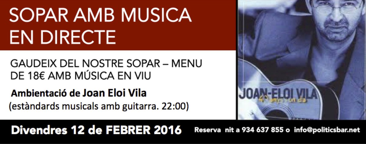 ZoominEixample's tweet photo. Avui a POLITICS! (Consell de Cent,255): #sopar amb #música en directe amb Joan Eloi Vila. @Buenafuente @Politics_Bar https://t.co/p7HpgQus8K