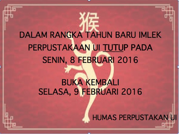 univ_indonesia's tweet image. #pengumumanUI Perpustakaan UI tutup pada tanggal 8 Februari 2016 #perpustakaanui via @UI_Library