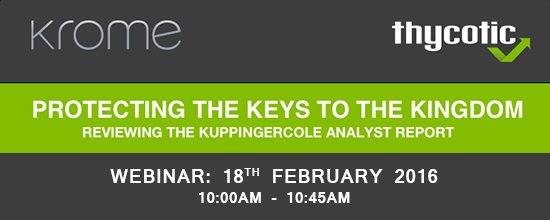 KromeTech's tweet image. Register for a @Thycotic Privileged Account Password Management Webinar bit.ly/1QKauND #SecretServer