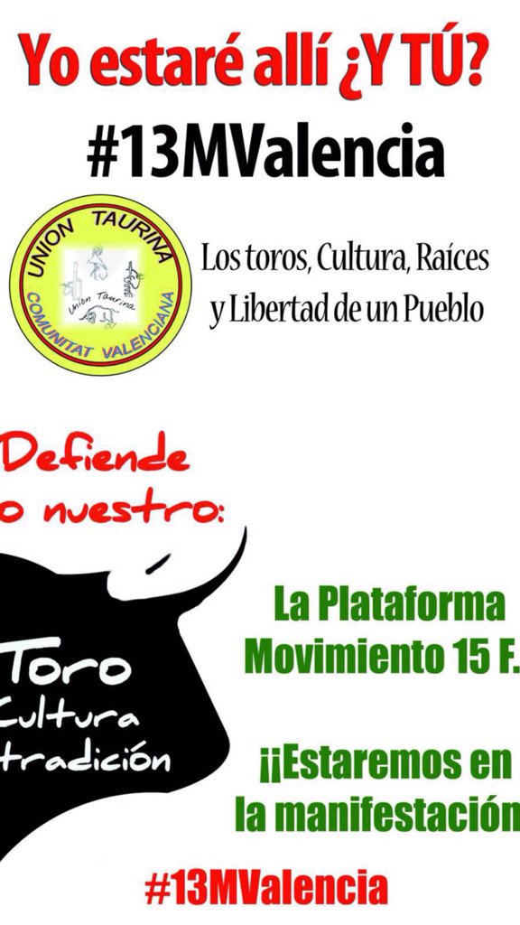 Manifa_Taurina's tweet photo. Hace casi un año #Castellón15F hizo historia. El 13M hay que hacerlo en Valencia. ¡Allí estaremos! #13MValencia https://t.co/T8ZM6oU8wa
