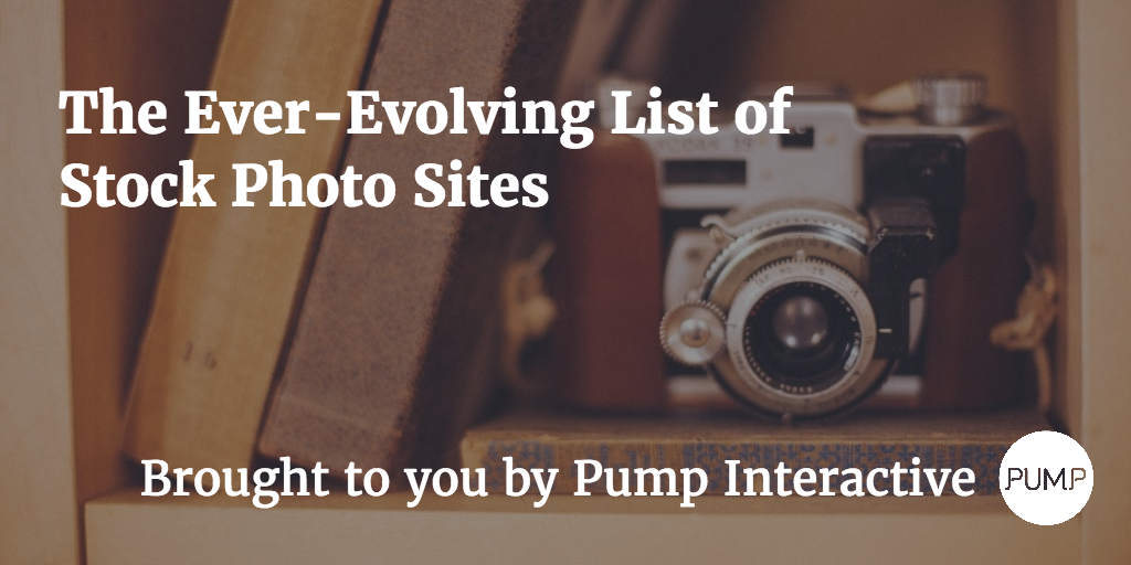 pumpinteractive's tweet photo. Pump's Ever-Evolving List of Stock Photo Sites. Saves you time when you’re looking for the right photo! https://t.co/VqObNw3ehx