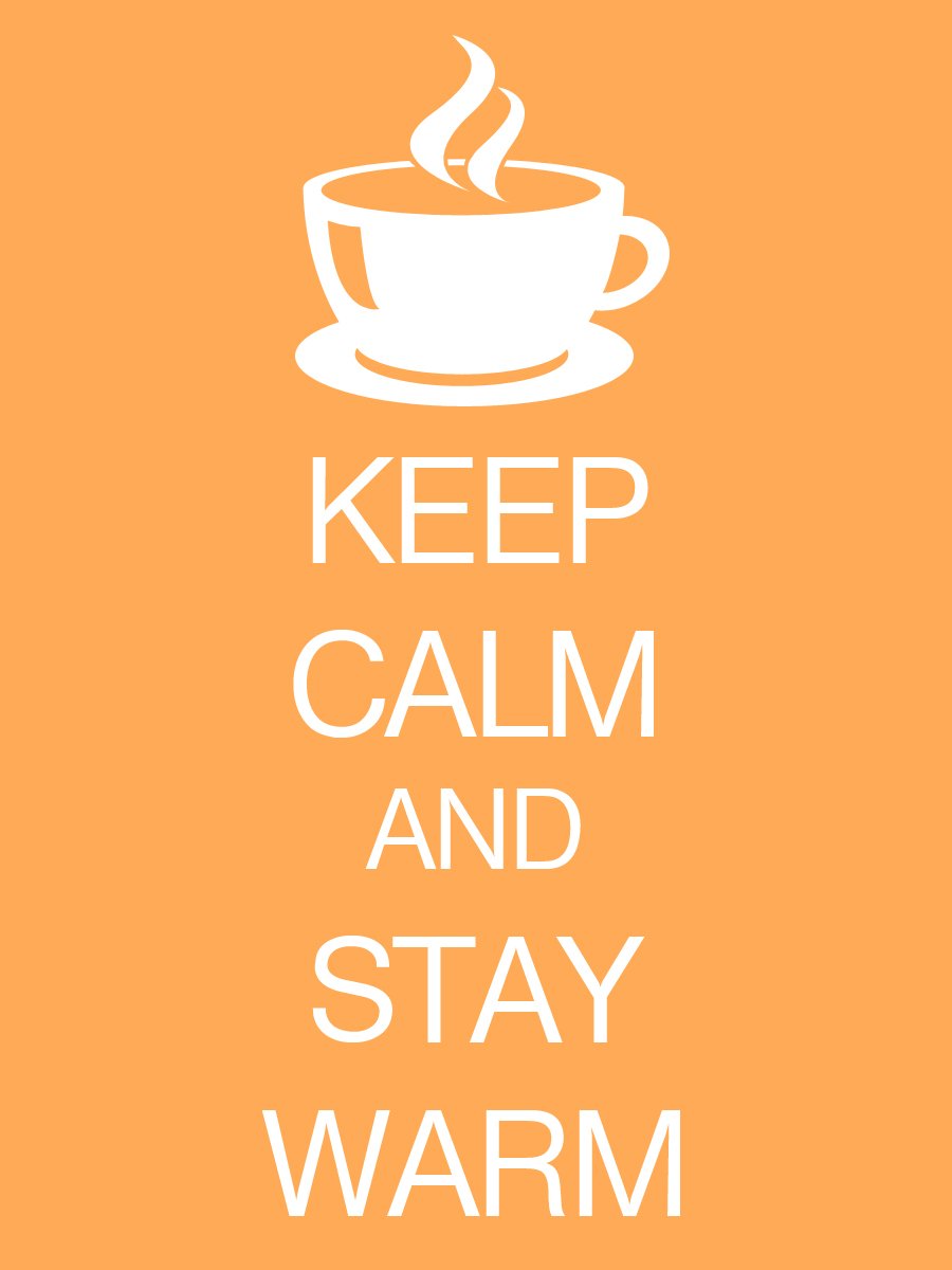 We hope you had a great week! As the cold weather returns, make sure you keep calm and stay warm :)