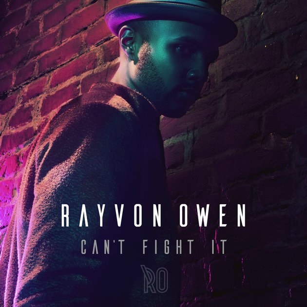 TeamRObarely's tweet photo. "Can't Fight It" the new single from @RayvonOwen premieres today on @HuffingtonPost! You can buy it February 12th! https://t.co/TtijcIV0KY
