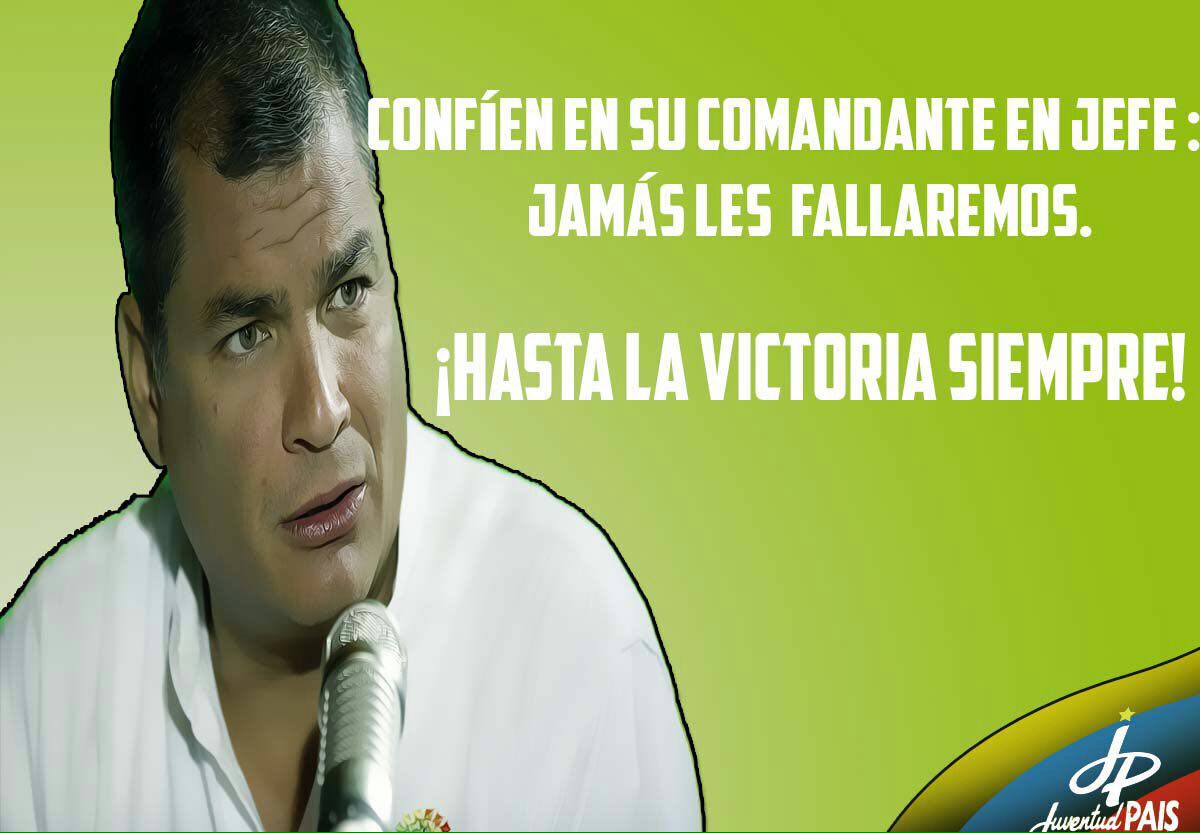 jpaisstaelena's tweet photo. Confíen en su Comandante en Jefe: @MashiRafael Jamás les fallaremos. ¡Hasta la Victoria Siempre! @JPAISNacional https://t.co/IrokeNEjaU